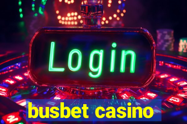 busbet casino